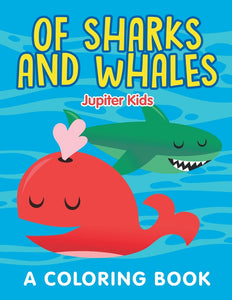 Of Sharks and Whales (A Coloring Book)