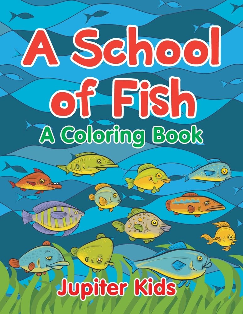 A School of Fish  (A Coloring Book)