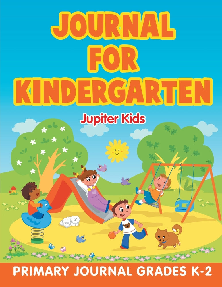 Journal for Kindergarten: Primary Journal Grades K-2