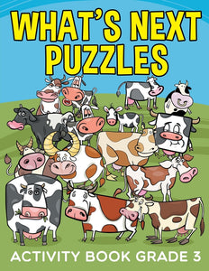 Whats Next Puzzles: Activity Book Grade 3