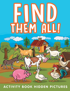 Find Them All!: Activity Book Hidden Pictures
