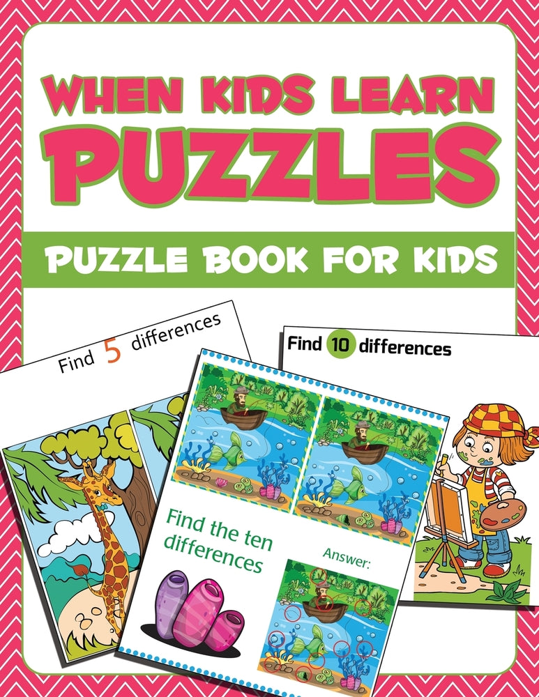 When Kids Learn Puzzles: Puzzle Book For Kids