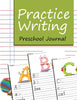 Practice Writing: Preschool Journal