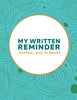 My Written Reminder: Journal And Planner