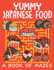 Yummy Japanese Food (A Book of Mazes)