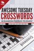 Awesome Tuesday Crosswords: 40 Random Puzzles To Enjoy