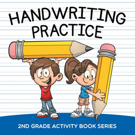 Handwriting Practice : 2nd Grade Activity Book Series