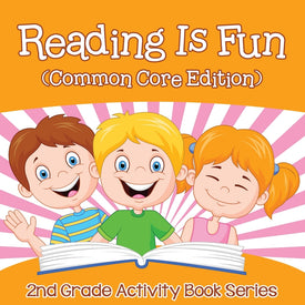 Reading Is Fun (Common Core Edition) : 2nd Grade Activity Book Series