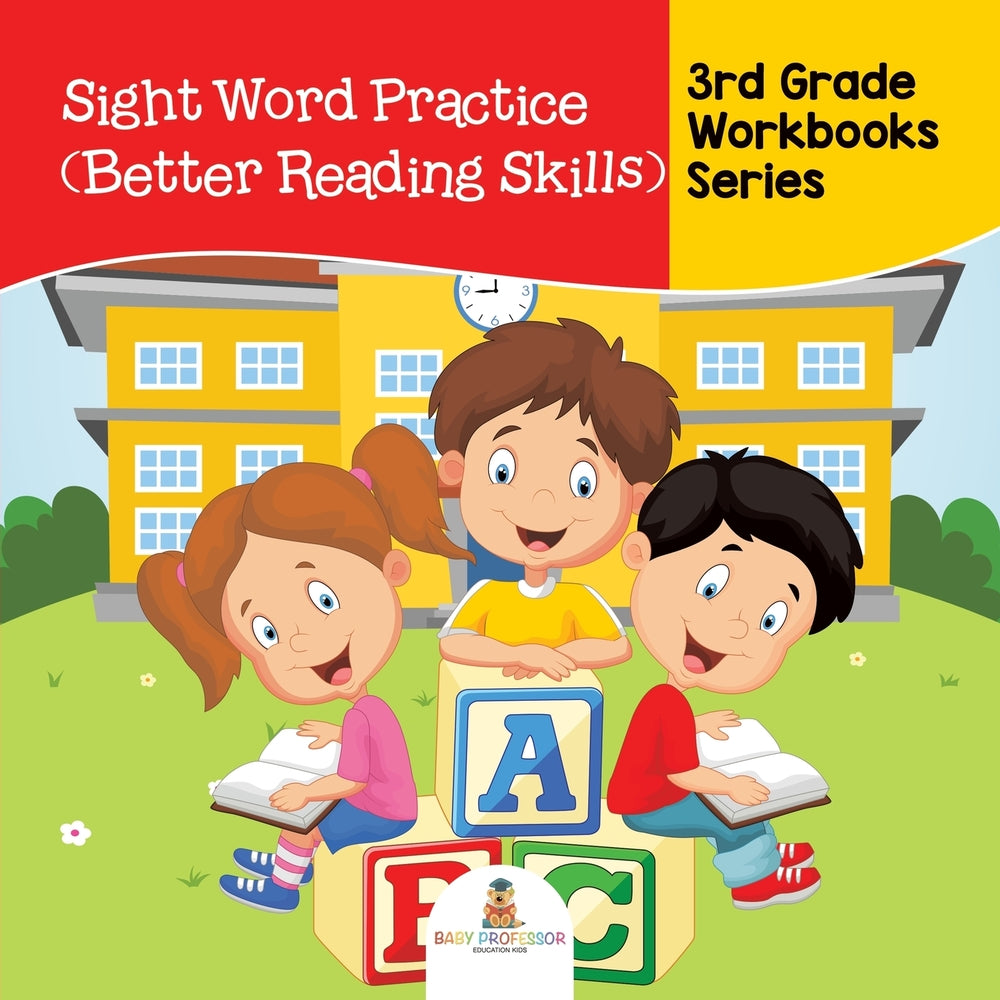 Sight Word Practice (Better Reading Skills) : 3rd Grade Workbooks Series