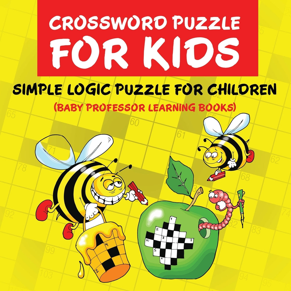 Crossword Puzzle Kids: Simple Logic Puzzle for Children  (Baby Professor Learning Books)