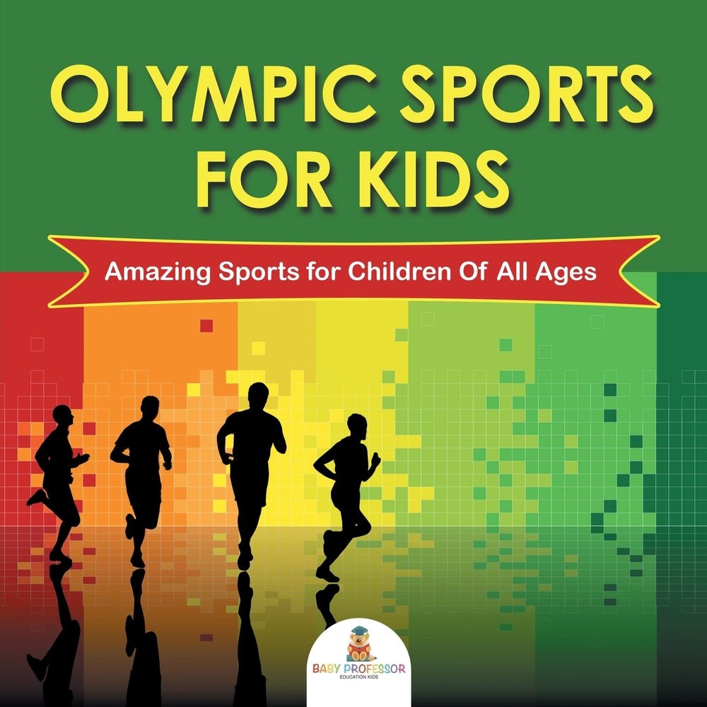 Olympic Sports For Kids : Amazing Sports for Children Of All Ages