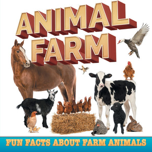 Animal Farm: Fun Facts About Farm Animals