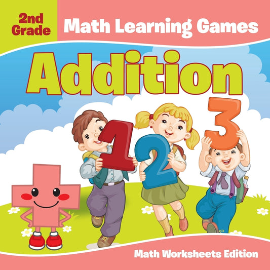 2nd Grade Math Learning Games: Addition | Math Worksheets Edition