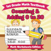 1st Grade Math Textbook: Counting & Adding to 20 | Math Worksheets Edition