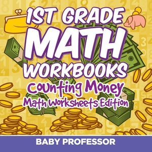 1st Grade Math Textbook: Counting Money | Math Worksheets Edition