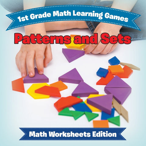 1st Grade Math Learning Games: Patterns and Sets | Math Worksheets Edition