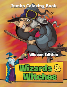 Wizards & Witches - Wiccan Edition: Jumbo Coloring Book