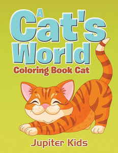 A Cats World: Coloring Book Cat