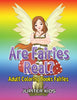 Are Fairies Real: Adult Coloring Books Fairies
