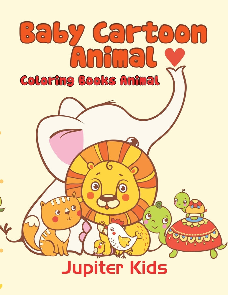 Baby Cartoon Animals: Coloring Books Animal