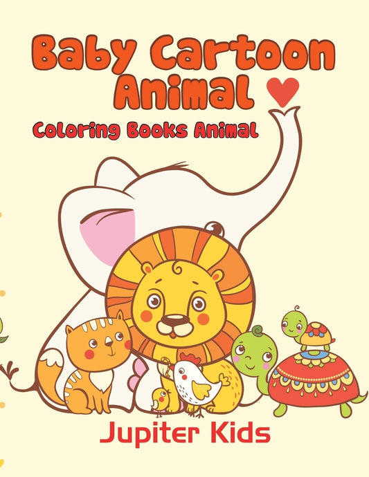 Baby Cartoon Animals: Coloring Books Animal