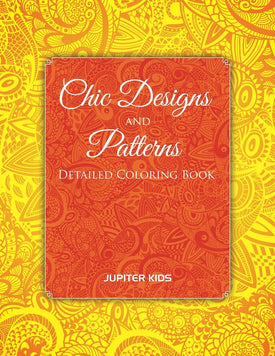 Chic Designs And Patterns: Detailed Coloring Book