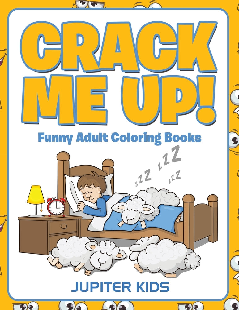 Crack Me Up!: Funny Adult Coloring Books