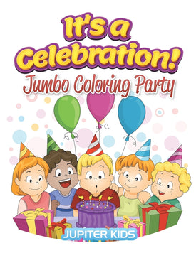 It's a Celebration!: Jumbo Coloring Party