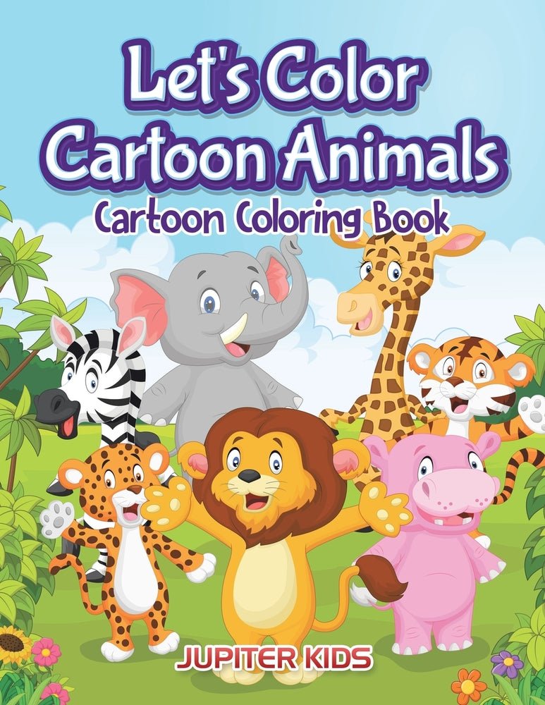 Let's Color Cartoon Animals: Cartoon Coloring Book