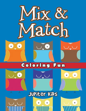 Mix & Match Coloring Fun: Super Coloring Books