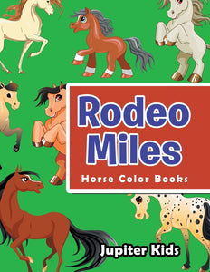 Rodeo Miles: Horse Color Books