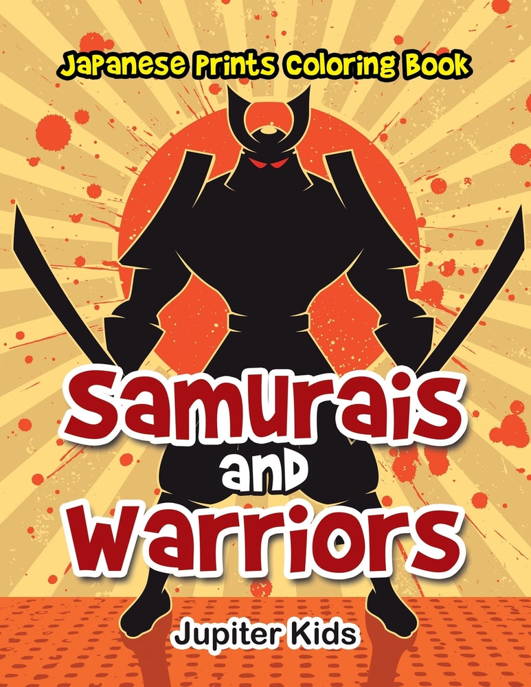 Samurais and Warriors: Japanese Prints Coloring Book