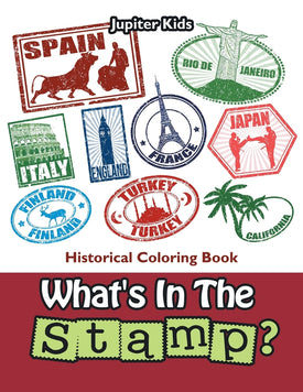 What's In The Stamp?: Historical Coloring Book