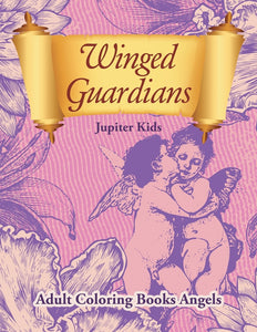 Winged Guardians: Adult Coloring Books Angels