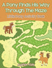 A Pony Finds His Way Through The Maze: Little Pony Activity Book