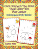 Cool Connect The Dots Then Color Em Fun Games: Coloring/Activity Books
