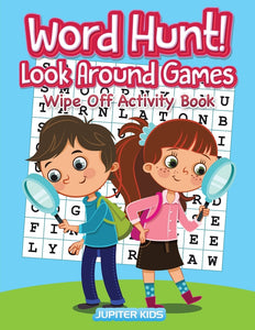 Word Hunt! Look Around Games: Wipe Off Activity Book / Hidden PICS