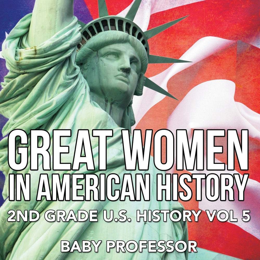 Great Women In American History | 2nd Grade U.S. History Vol 5