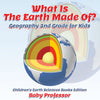 What Is The Earth Made Of Geography 2nd Grade for Kids | Childrens Earth Sciences Books Edition