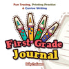 First Grade Journal: Fun Tracing Printing Practice & Cursive Writing