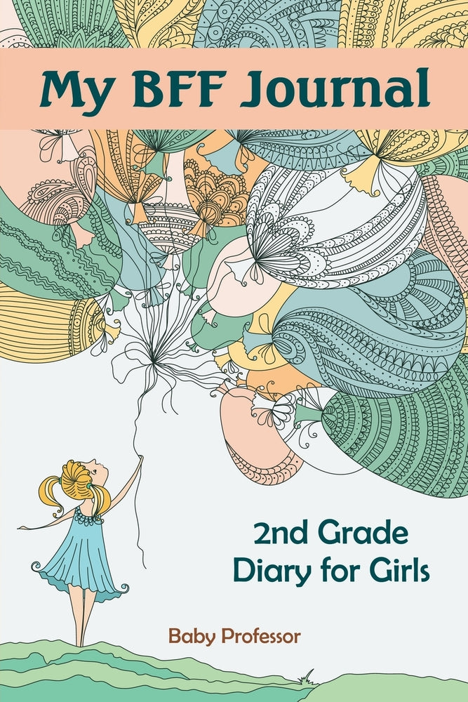 My BFF Journal: 2nd Grade Diary for Girls