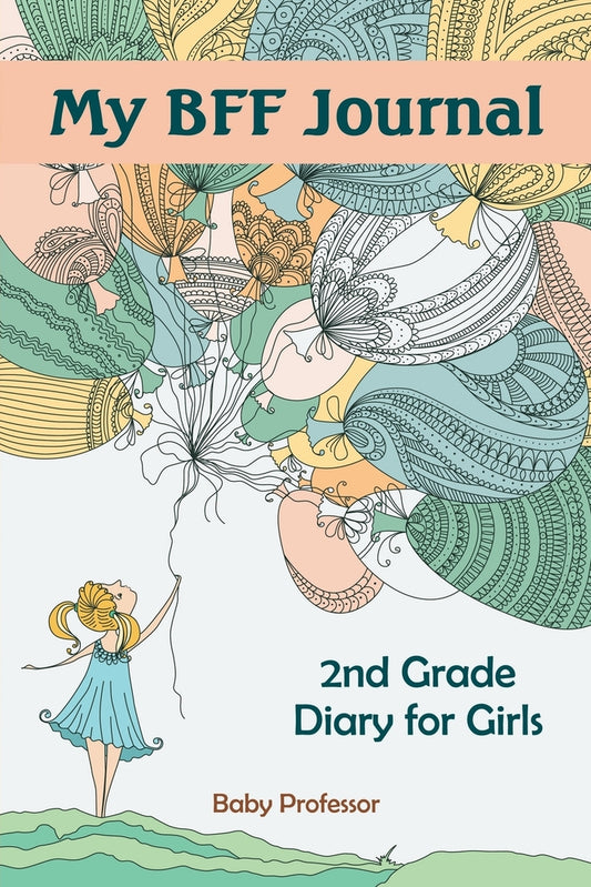 My BFF Journal: 2nd Grade Diary for Girls