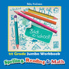 1st Grade Jumbo Workbook | Spelling Reading & Math