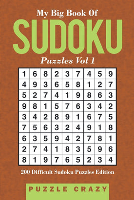 My Big Book Of Soduku Puzzles Vol 1: 200 Difficult Sudoku Puzzles Edition