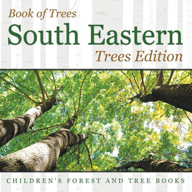 Book of Trees |South Eastern Trees Edition | Childrens Forest and Tree Books