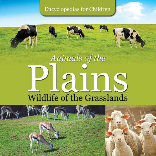 Animals of the Plains|  Wildlife of the Grasslands | Encyclopedias for Children