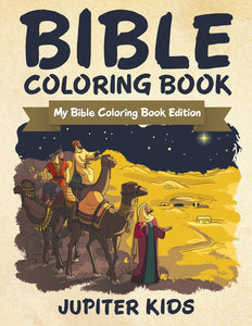 Bible Coloring Book: My Bible Coloring Book Edition