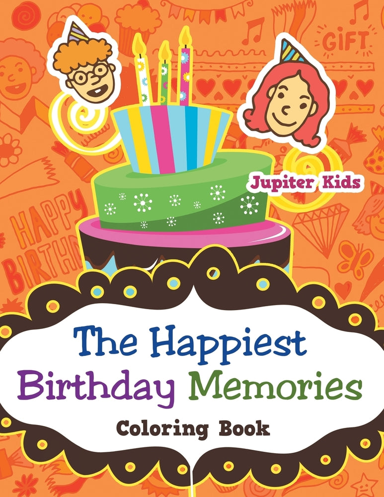 The Happiest Birthday Memories Coloring Book