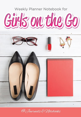 Weekly Planner Notebook for Girls on the Go