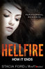 Hellfire - How It Ends: Book 6 (Paranormal Romance Series) (Volume 6)